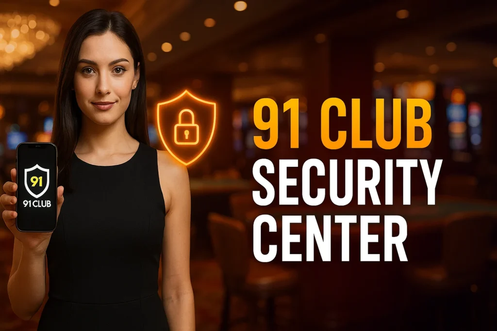 The 91 Club Security Centre is the platform’s dedicated resource for all things security.